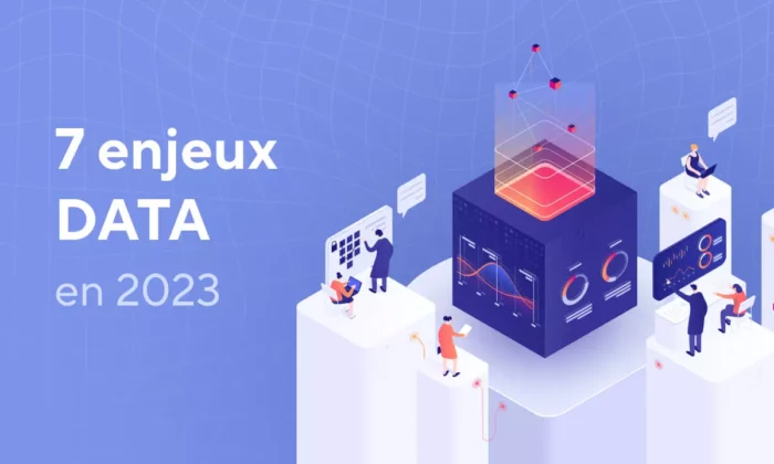 Les 7 enjeux de la DATA en 2023