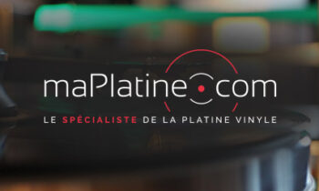 maPlatine.com : un professionnalisme sans bémol !