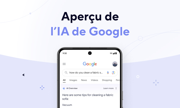 L’AI overview de Google va-t-elle rebattre les cartes du SEM ? 