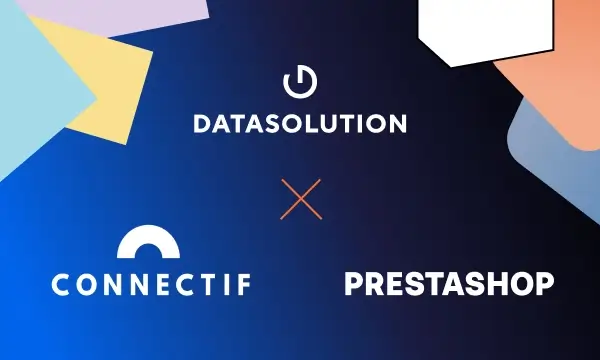 Prestashop x Connectif: A Strategic Partnership to Boost Your E-Commerce Business